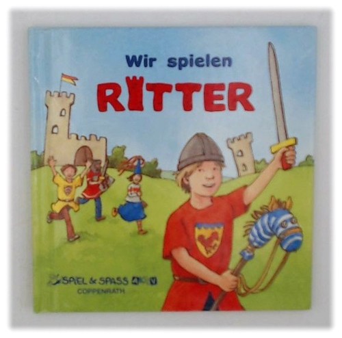 Wir spielen ritter box - spielen, ritter: